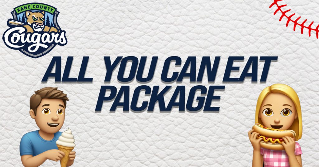 Kane County Cougars All You Can Eat Package