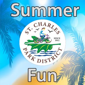 St Charles park district summer fun activities