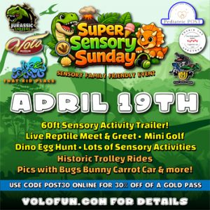 Jurassic Gardens Super Sensory Sunday Volo Museum