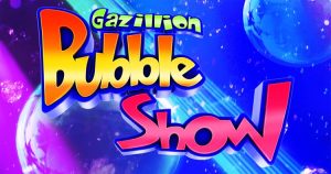 Gazillion Bubble Show St Charles IL Illinois Arcada Theater