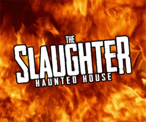 The Slaughter Haunted House