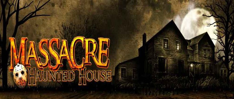 The Massacre Haunted House
